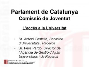 Parlament de Catalunya Comissi de Joventut Laccs a