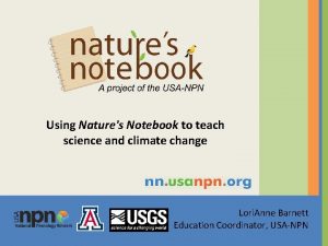 Using Natures Notebook to teach science and climate