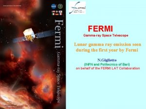 FERMI Gammaray Space Telescope Lunar gamma ray emission