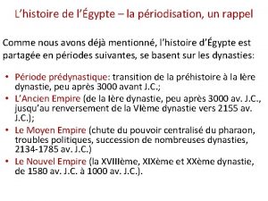 Lhistoire de lgypte la priodisation un rappel Comme