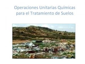 Operaciones Unitarias Qumicas para el Tratamiento de Suelos