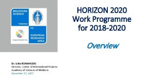 HORIZON 2020 Work Programme for 2018 2020 Overview