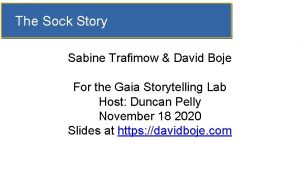 The Sock Story Sabine Trafimow David Boje For