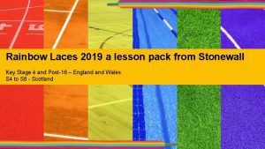 Rainbow Laces 2019 a lesson pack from Stonewall