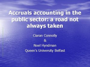 Accruals accounting in the public sector a road