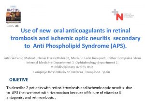 Use of new oral anticoagulants in retinal trombosis