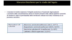 Marcatori biochimici per lo studio del fegato I