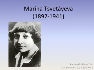 Marina Tsvetyeva 1892 1941 Andrea Gutirrez Guil 2A
