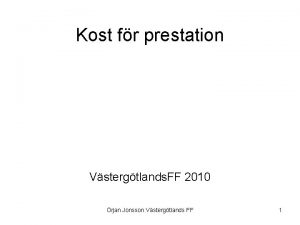 Kost fr prestation Vstergtlands FF 2010 rjan Jonsson
