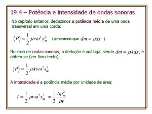 19 4 Potncia e intensidade de ondas sonoras