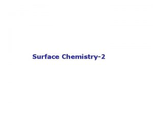 Surface Chemistry2 Objectives v Colloids v Classification of