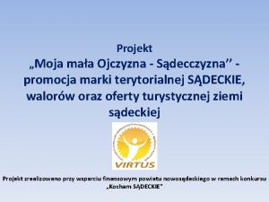 Projekt Moja maa Ojczyzna Sdecczyzna promocja marki terytorialnej