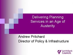 Delivering Planning Services in an Age of Austerity