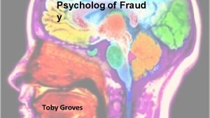 Psycholog of Fraud y Toby Groves Neurocriminology The