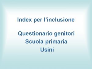 Index per linclusione Questionario genitori Scuola primaria Usini