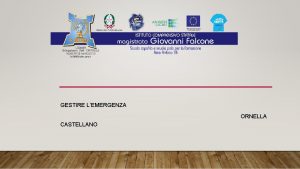 GESTIRE LEMERGENZA ORNELLA CASTELLANO Ottemperanza alla norma DOCENTI