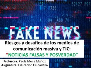 Riesgos de los medios de comunicación Riesgos de los medios de comunicación