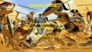 Ancient Greece Peloponnesian Wars Decline of Ancient Greece
