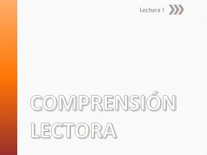 Lectura I COMPRENSIN LECTORA IR A LECTURA Pregunta