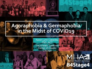 Agoraphobia Germaphobia in the Midst of COVID 19