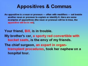Commas for appositives