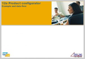 12 a Product configurator Example and data flow