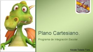 Plano Cartesiano Programa de Integracin Escolar Nicole Toledo