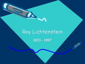 Roy Lichtenstein 1923 1997 Roy Lichtenstein Roy Lichtenstein