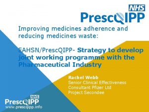 Improving medicines adherence and reducing medicines waste EAHSNPresc