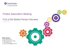 Protect Association Meeting FCA s 166 Skilled Person