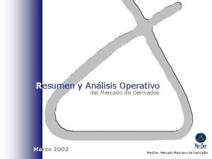 Resumen y Anlisis Operativo del Mercado de Derivados