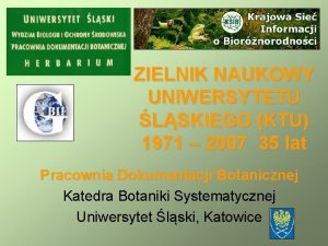 ZIELNIK NAUKOWY UNIWERSYTETU LSKIEGO KTU 1971 2007 35