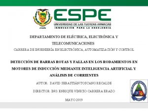 DEPARTAMENTO DE ELCTRICA ELECTRNICA Y TELECOMUNICACIONES CARRERA DE