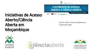 Iniciativas de Acesso AbertoCincia Aberta em Moambique Horcio