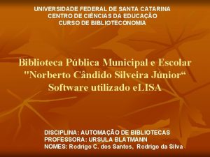 UNIVERSIDADE FEDERAL DE SANTA CATARINA CENTRO DE CINCIAS