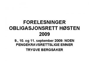 FORELESNINGER OBLIGASJONSRETT HSTEN 2009 9 10 og 11