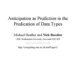 Anticipation as Prediction in the Predication of Data