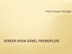 Diş kesim prensipleri