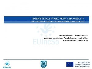 ADMINISTRACJA WOBEC PRAW CZOWIEKA 3 THE EUROPEAN SYSTEM