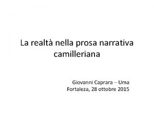 La realt nella prosa narrativa camilleriana Giovanni Caprara