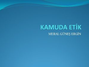 KAMUDA ETK MERAL GNE ERGN KONFYS nsanlar sadece