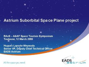Astrium Suborbital Spa ce Plane project RAe S