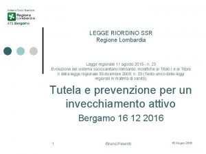 LEGGE RIORDINO SSR Regione Lombardia Legge regionale 11