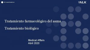 1 ALK company presentation Tratamiento farmacolgico del asma