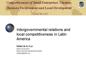 Competitiveness of Small Enterprises Clusters Business Environment and