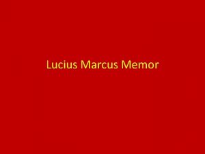 Lucius Marcus Memor oppidum Aquae Slis parvum erat