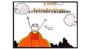 Essay Introductions ATTENTION GRABBERS I Startling Information must