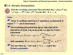 Chapter 3 Interpolation and Polynomial Approximation Hermite Interpolation