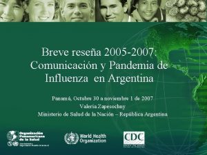 Breve resea 2005 2007 Comunicacin y Pandemia de