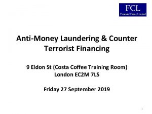 AntiMoney Laundering Counter Terrorist Financing 9 Eldon St